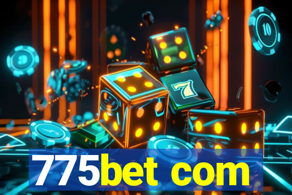 775bet com